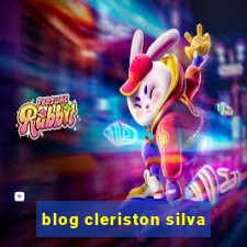 blog cleriston silva